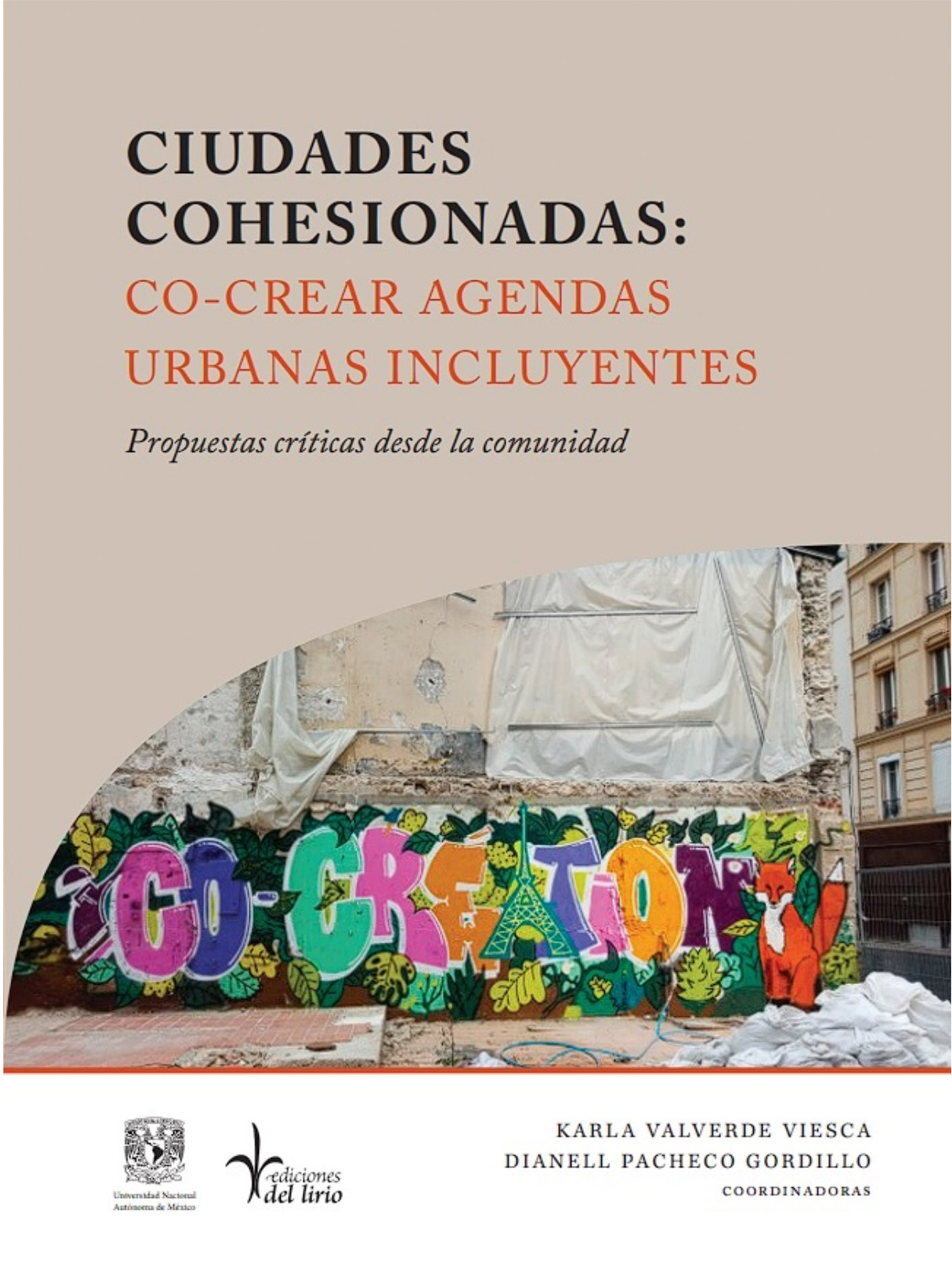 Ciudades cohesionadas: Co-crear agendas urbanas incluyentes. Propuestas críticas desde la comunidad