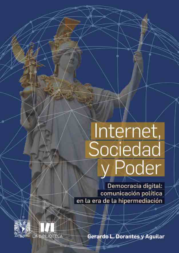 Internet, Sociedad y Poder. Democracia digital: comunicación política en la era de la hipermediación