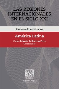 Las regiones internacionales en el siglo XXI. América Latina 