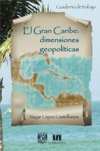 El Gran Caribe: Dimensiones Geopolíticas