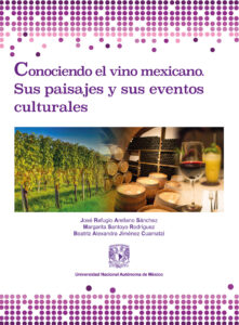Conociendo el vino mexicano. Sus paisajes y sus eventos culturales