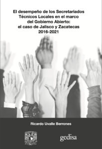 El desempeño de los Secretariados Técnicos Locales en el marco del Gobierno Abierto: el caso de Jalisco y Zacatecas 2016-2021